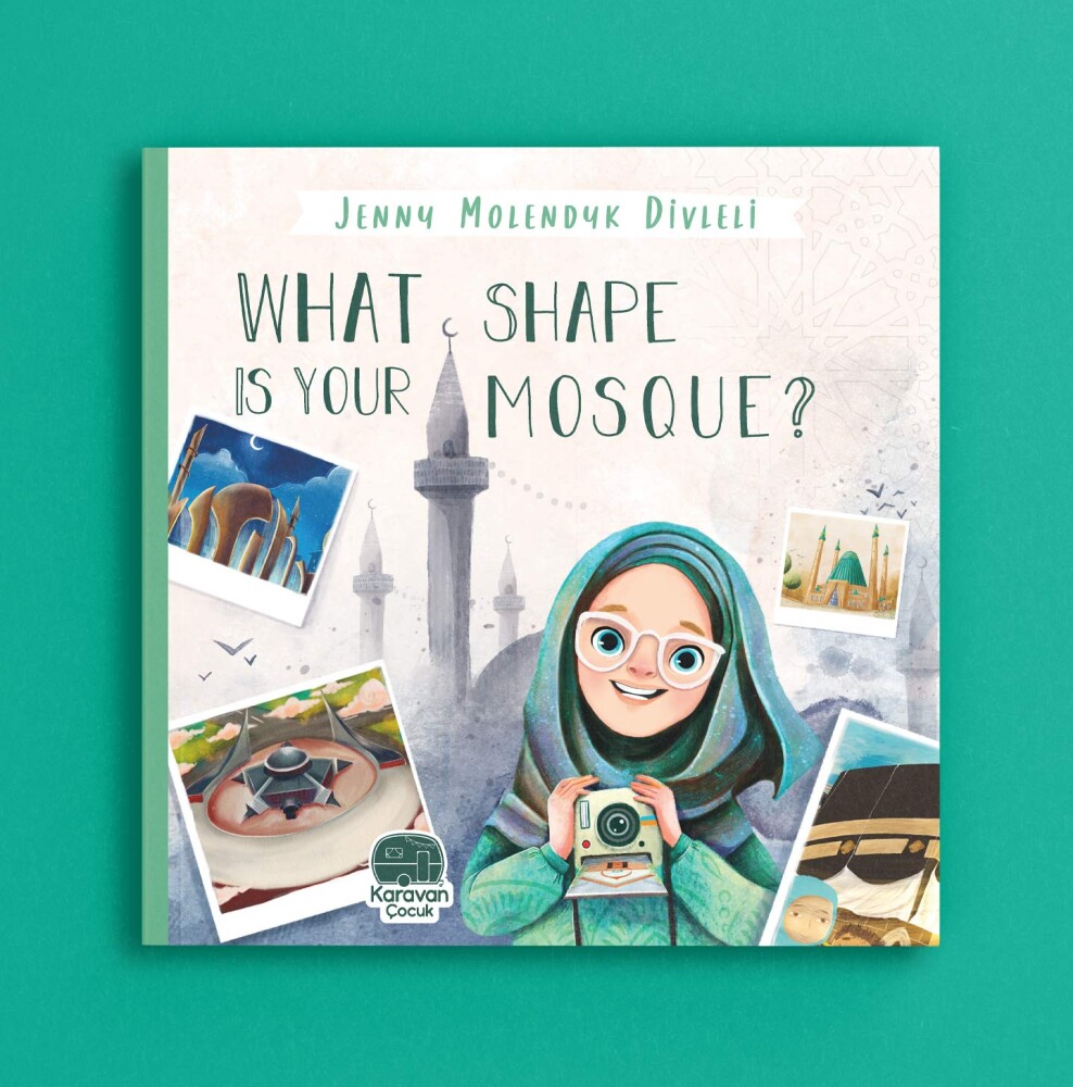 İngilizce Benim Camim Çok Şekil, What Shape Is Your Mosque, Jenny Molendyk Divleli - 1