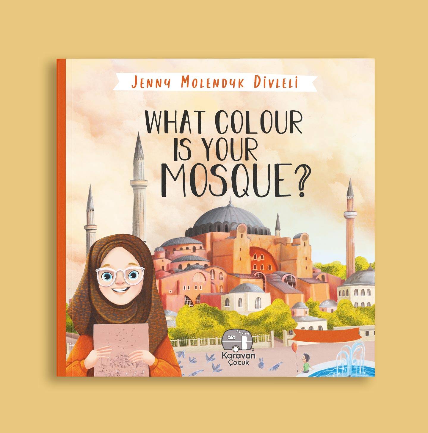 İngilizce Senin Camin Ne Renk, What Colour Is Your Mosque, Jenny Molendyk Divleli - 1