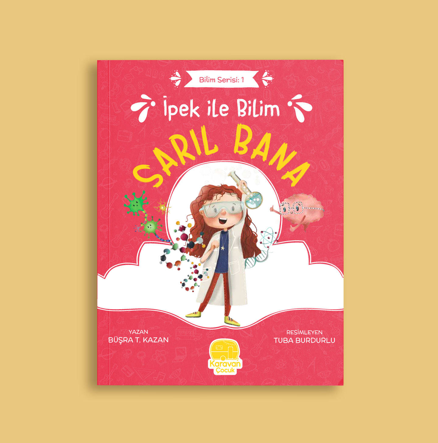 İpek ile Bilim: Sarıl Bana, Büşra T Kazan - 1