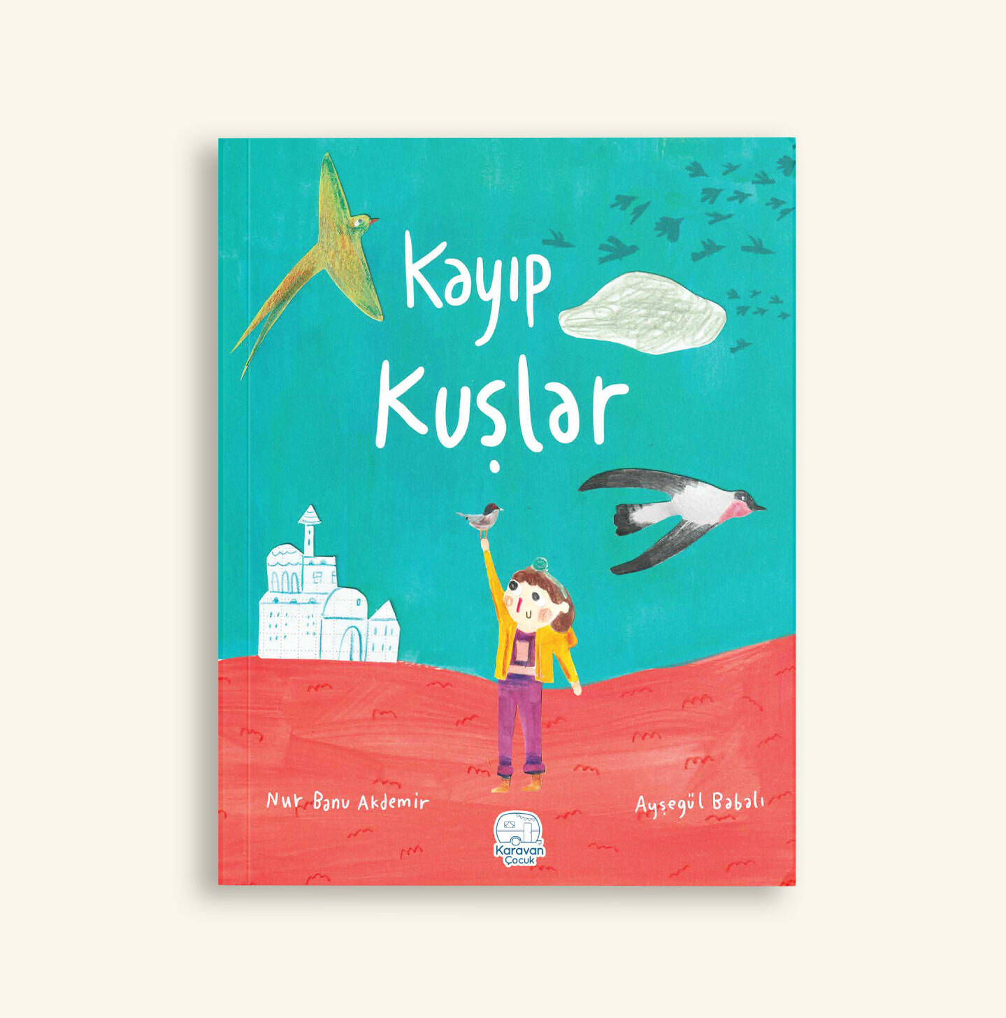 Kayıp Kuşlar, Nur Banu Akdemir - 1